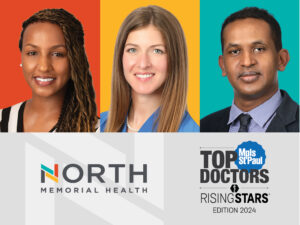 North Memorial Health Mpls St Paul Top Doctors Rising Stars 2024 honorees