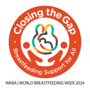 Closing the Gap. Breastfeeding Support for All. WABA | World Breastfeeding Week 2024