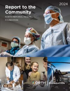 Report to the Community, North Memorial Health Foundation, 2024